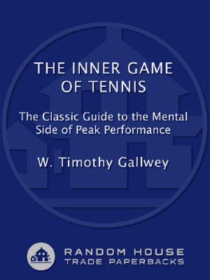 [inner Game 01] • The Inner Game of Tennis